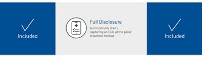 Full Disclosure. Automatically starts capturing an ECG at the point of patient hookup. Included in both configuration.