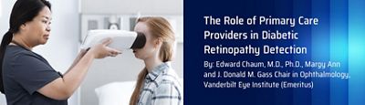 dr chaum blog post for the role of primary care providers in diabetic retinopathy detection