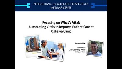 This webinar shares how automating vitals improved patient care at Oshawa Clinic.
